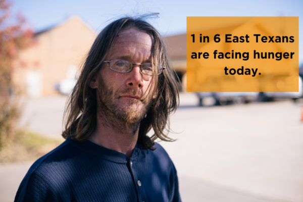 1 in 6 East Texans are facing hunger today.