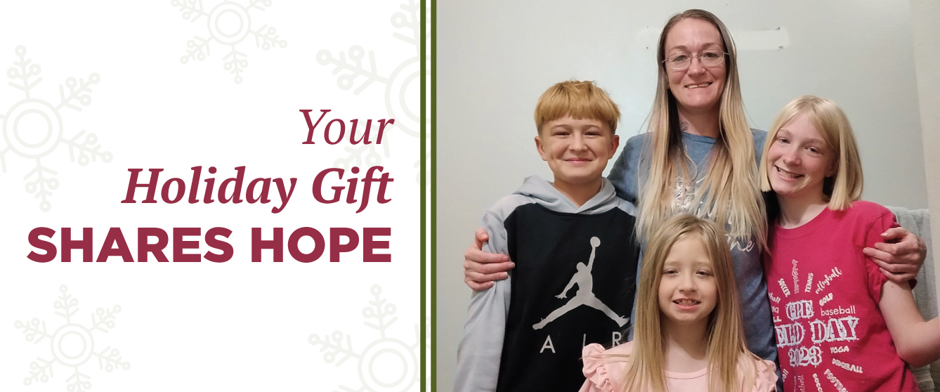 Your holiday gifts shares hope.