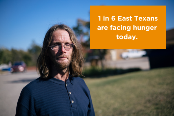 1 in 6 East Texans is facing hunger today.